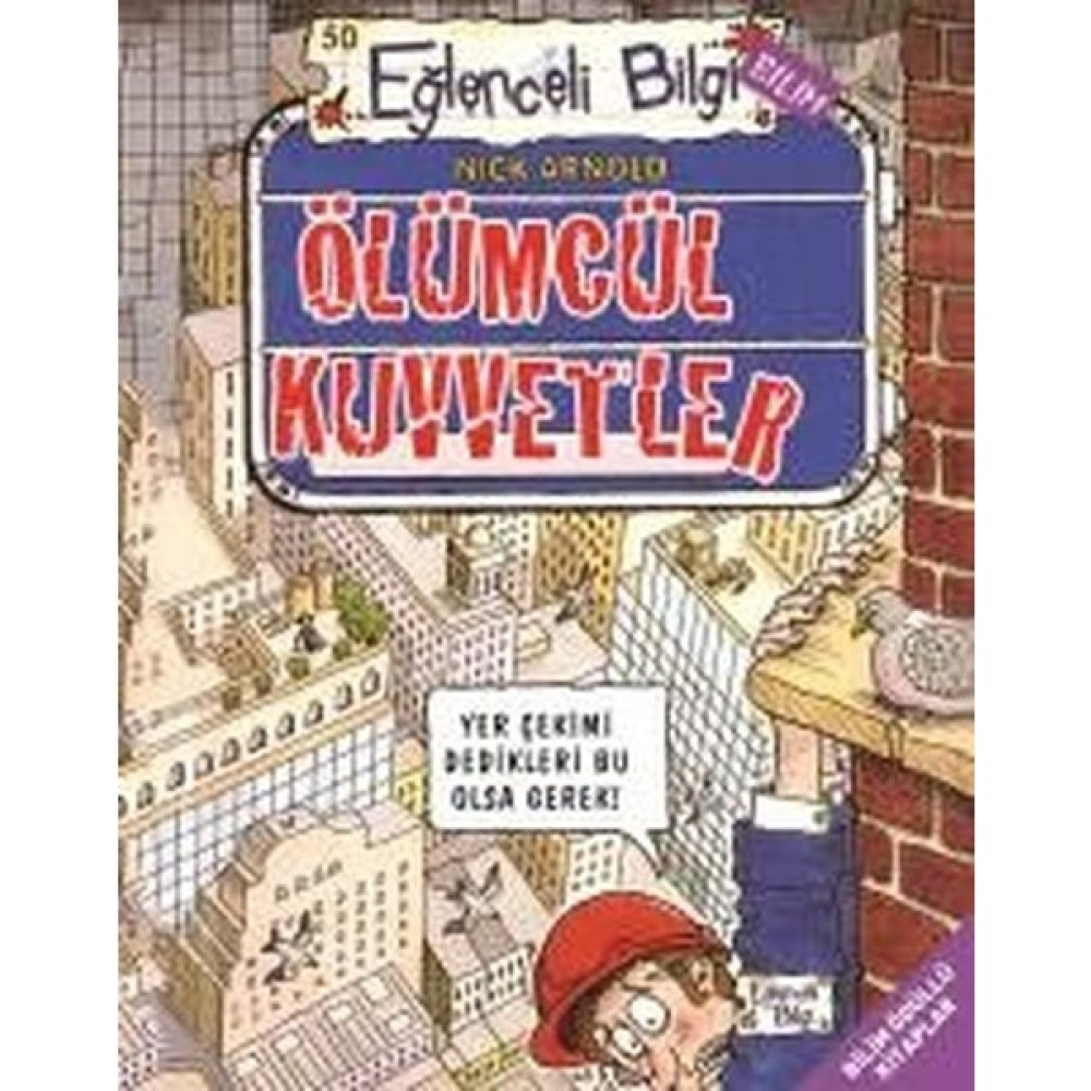 Ölümcül Kuvvetler - Nick Arnold Bilim & Teknik Fiyatı