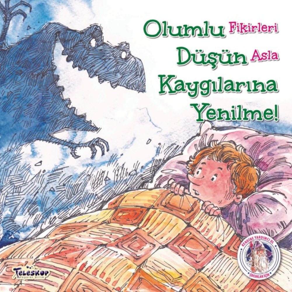 Olumlu Düşün Kaygılarına Yenilme! Çocuk Masal Fiyatı