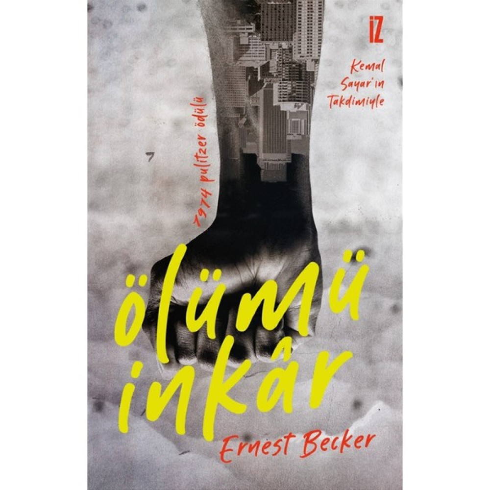 Ölümü Inkar - Ernest Becker Psikoloji Kitapları Fiyatı