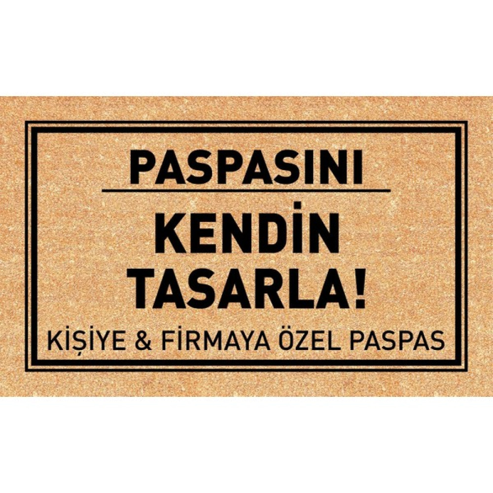 Olunca Kişiye ve Firmaya Özel Tasarım Kapı Önü ve Ev Içi Paspas 45 x 75 cm Araca Özel Paspaslar Fiyatı