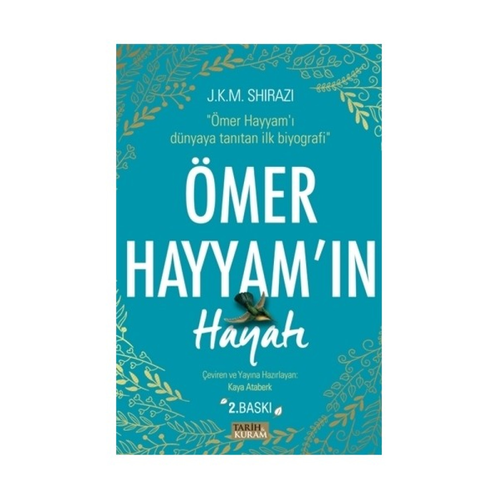 Ömer Hayyam’ın Hayatı Sanatçı & Yazar Biyografileri Fiyatı