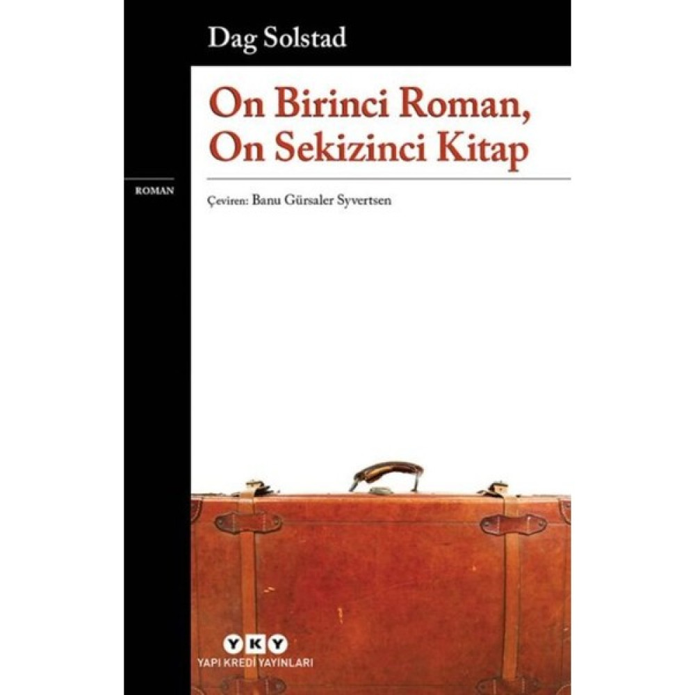 On Birinci Roman, On Sekizinci Kitap - Dag Solstad Çeviri Romanlar Fiyatı