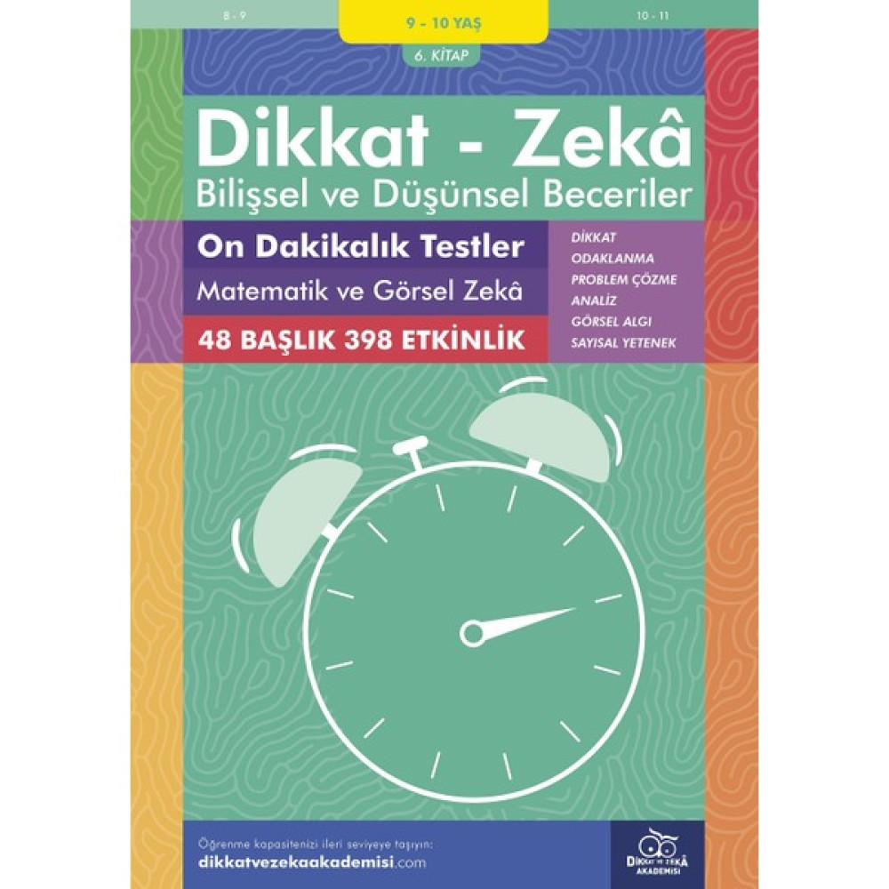 On Dakikalık Testler Matematik ve Görsel Zeka (9 - 10 Yaş 6.kitap, 398 Etkinlik) / Dikkat – Zekâ & Bilişsel ve Düşünsel Beceriler - Michellejoy Hughes Zihinsel Gelişim Kitapları Fiyatı