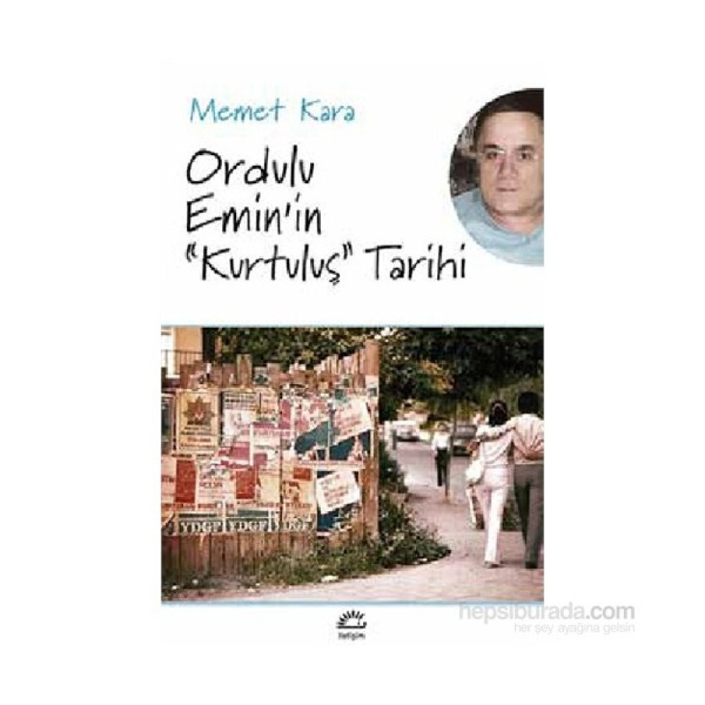 Ordulu Emin’İn “Kurtuluş” Tarihi-Memet Kara Mektup - Anı - Günlük - Anlatı Fiyatı