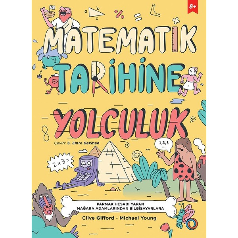 Orenda Kitap Matematik Tarihine Yolculuk - Clive Gifford - Michael Young Tarih Fiyatı
