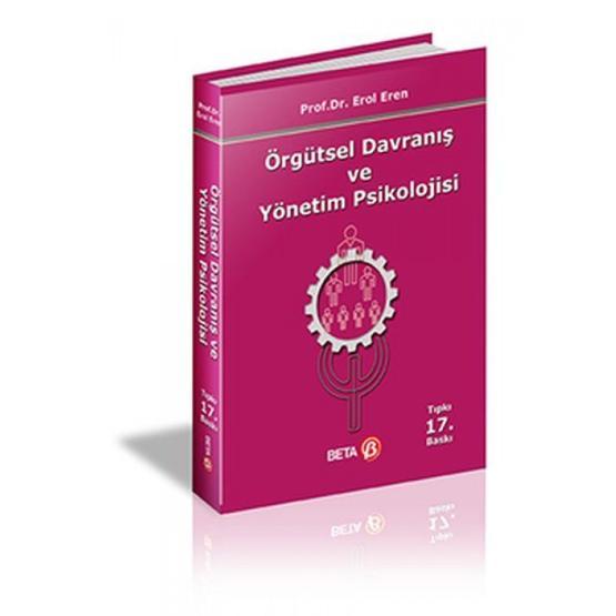 Örgütsel Davranış ve Yönetim Psikolojisi - Erol Eren