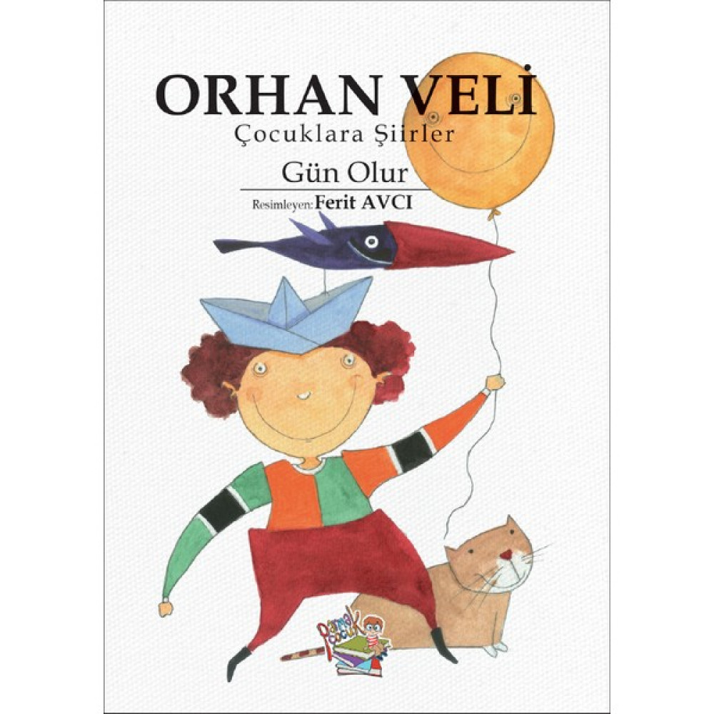 Orhan Veli Çocuklara Şiirler - Gün Olur Çocuk Şiir Fiyatı
