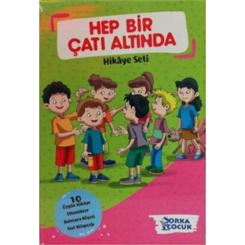 Orka Çocuk Hep Bir Çatı Altında Hikaye Seti 1. ve 2.sınıf Çocuk Öykü Fiyatı