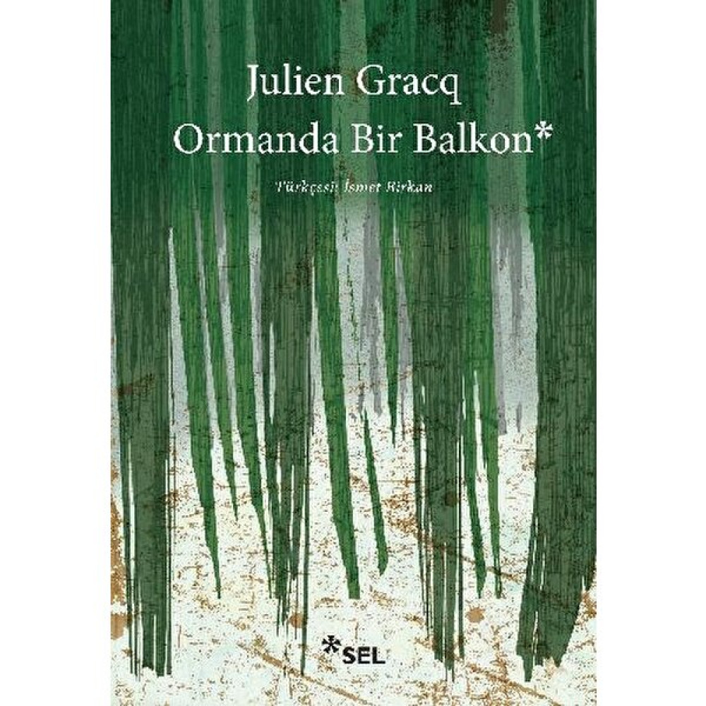 Ormanda Bir Balkon - Julien Gracq Edebiyat Fiyatı