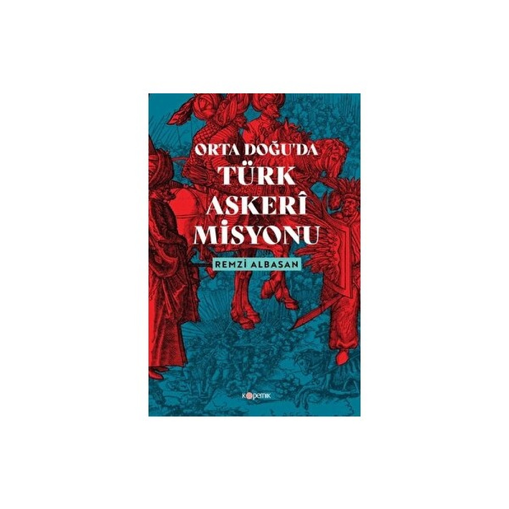 Ortadoğu’da Türk Askeri Misyonu Tarih Fiyatı