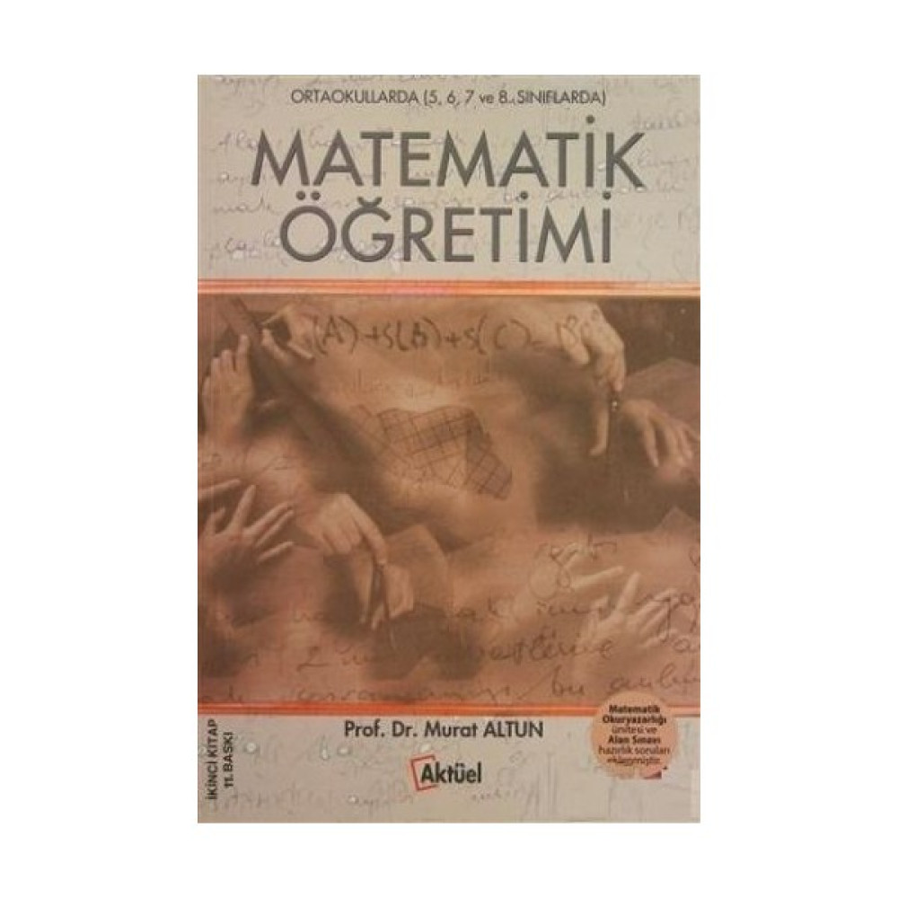 Ortaokullarda Matematik Öğretimi ( 5 6 7 ve 8. Sınıflarda ) Murat Altun Akademik Fiyatı