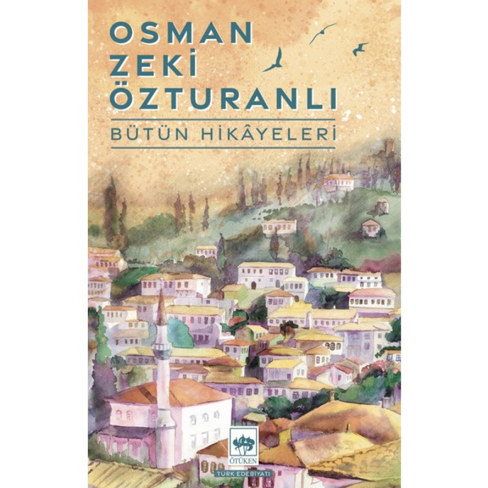 Osman Zeki Özturanlı Bütün Hikayeleri Öykü Kitapları Fiyatı