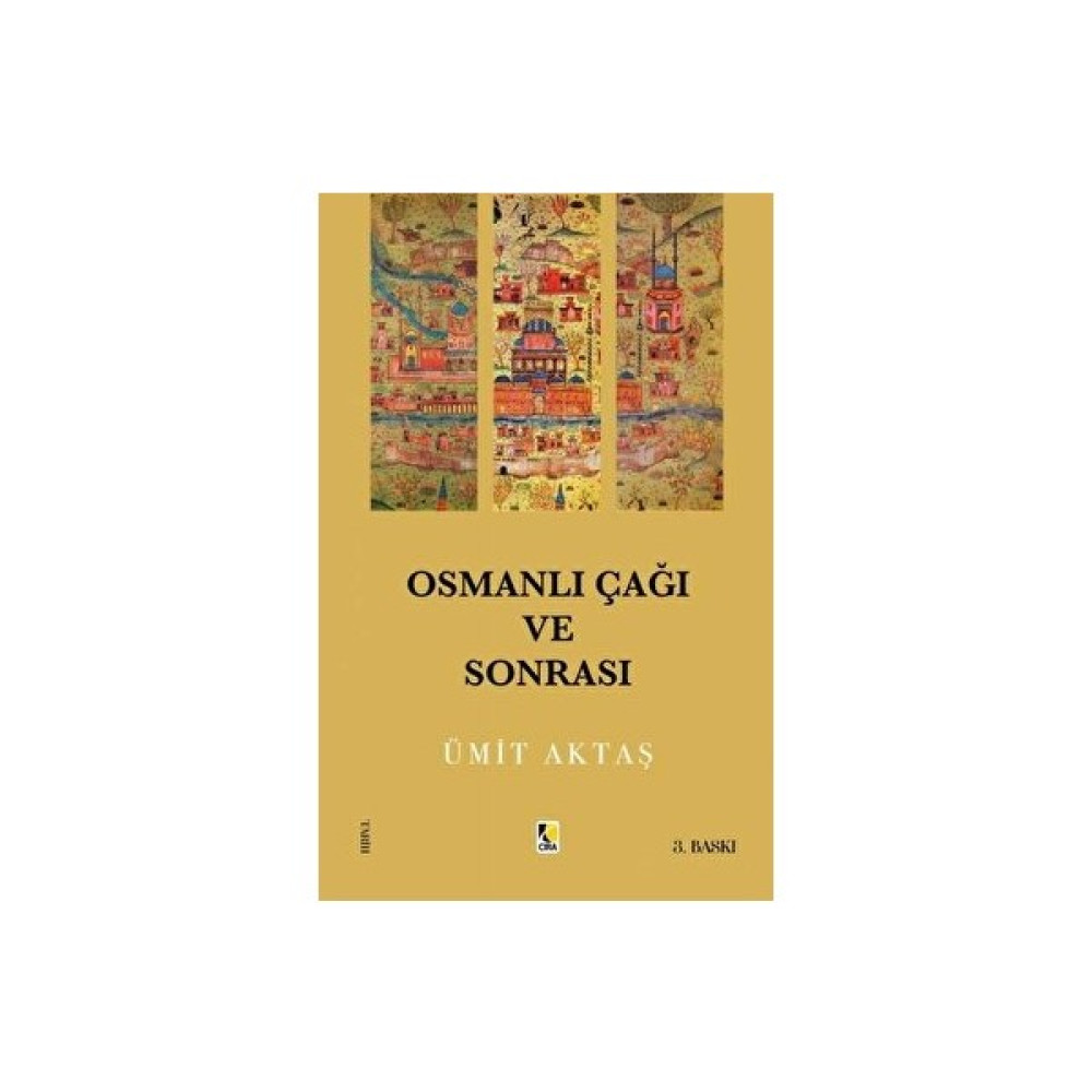 Osmanlı Çağı ve Sonrası - Ümit Aktaş Tarih Fiyatı
