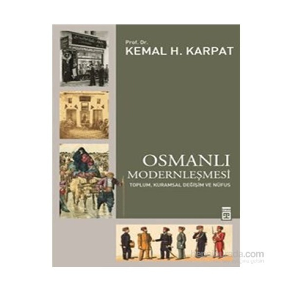 Osmanlı Modernleşmesi-Kemal H. Karpat Osmanlı Tarihi Fiyatı