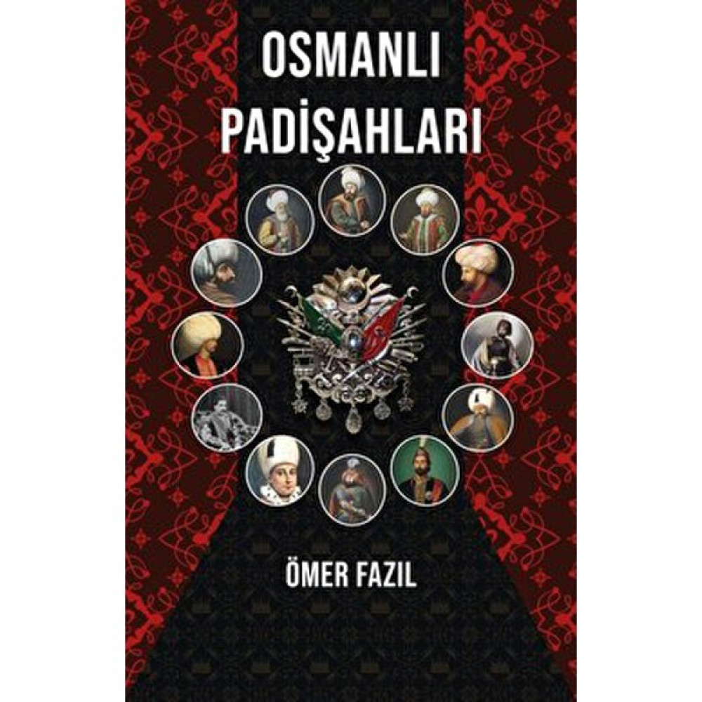 Osmanlı Padişahları Osmanlı Tarihi Fiyatı