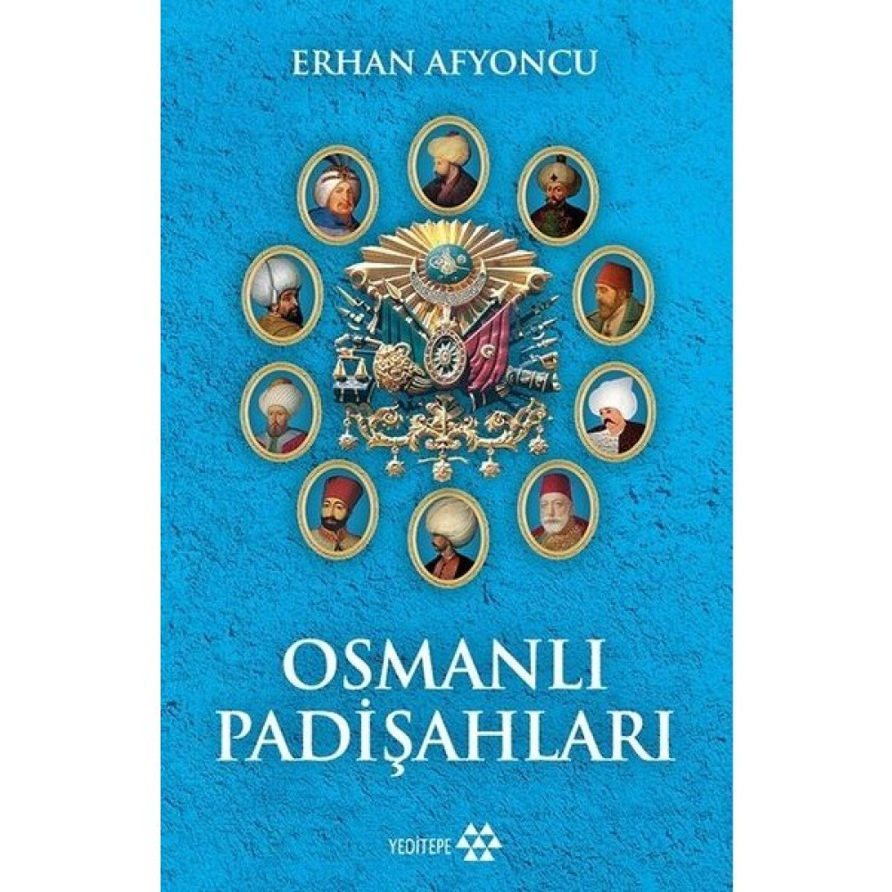 Osmanlı Padişahları - Erhan Afyoncu Osmanlı Tarihi Fiyatı