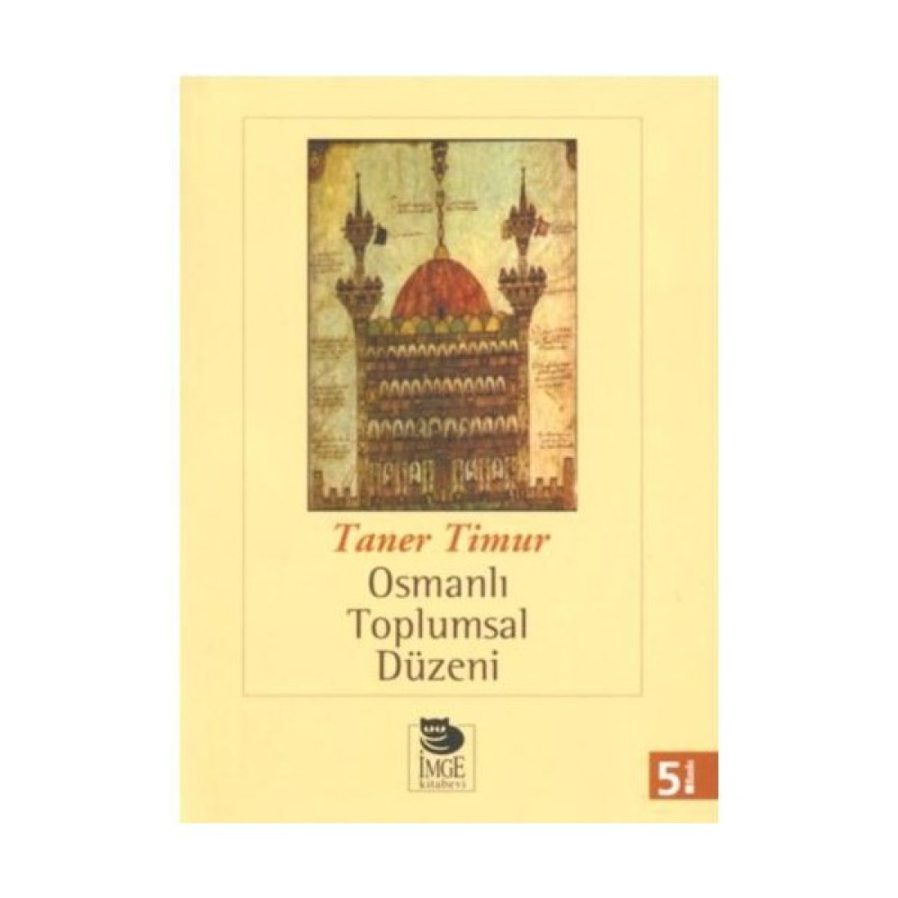 Osmanlı Toplumsal Düzeni Osmanlı Tarihi Fiyatı