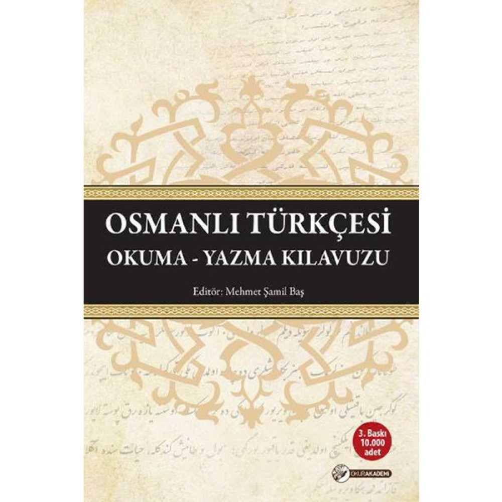 Osmanlı Türkçesi Okuma - Yazma Kılavuzu - Mehmet Şamil Baş İnceleme Kitapları Fiyatı