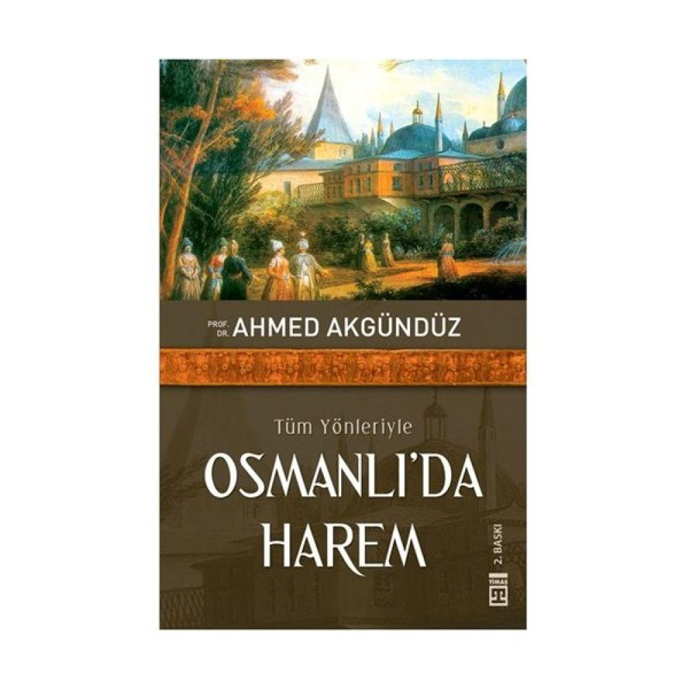 Osmanlı'Da Harem-Ahmet Akgündüz Osmanlı Tarihi Fiyatı