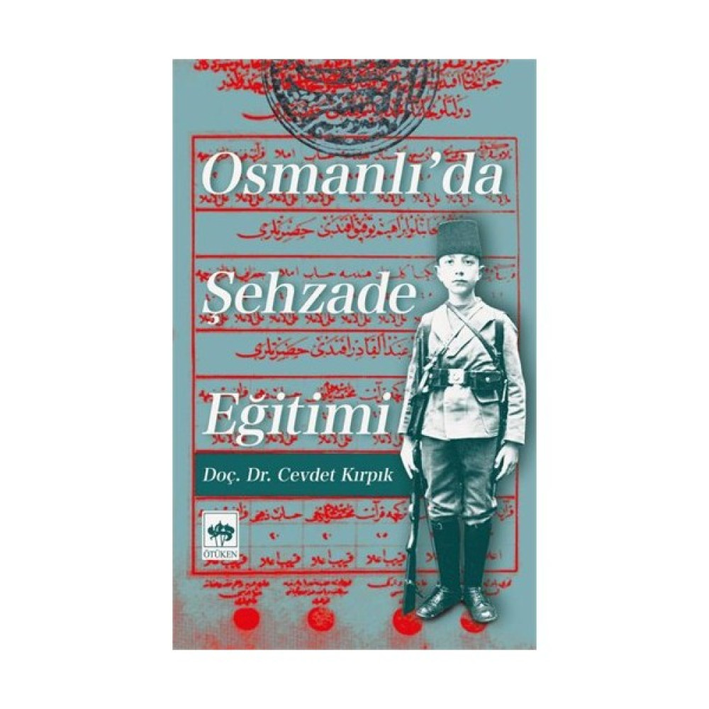 Osmanlı'Da Şehzade Eğitimi-Cevdet Kırpık Osmanlı Tarihi Fiyatı