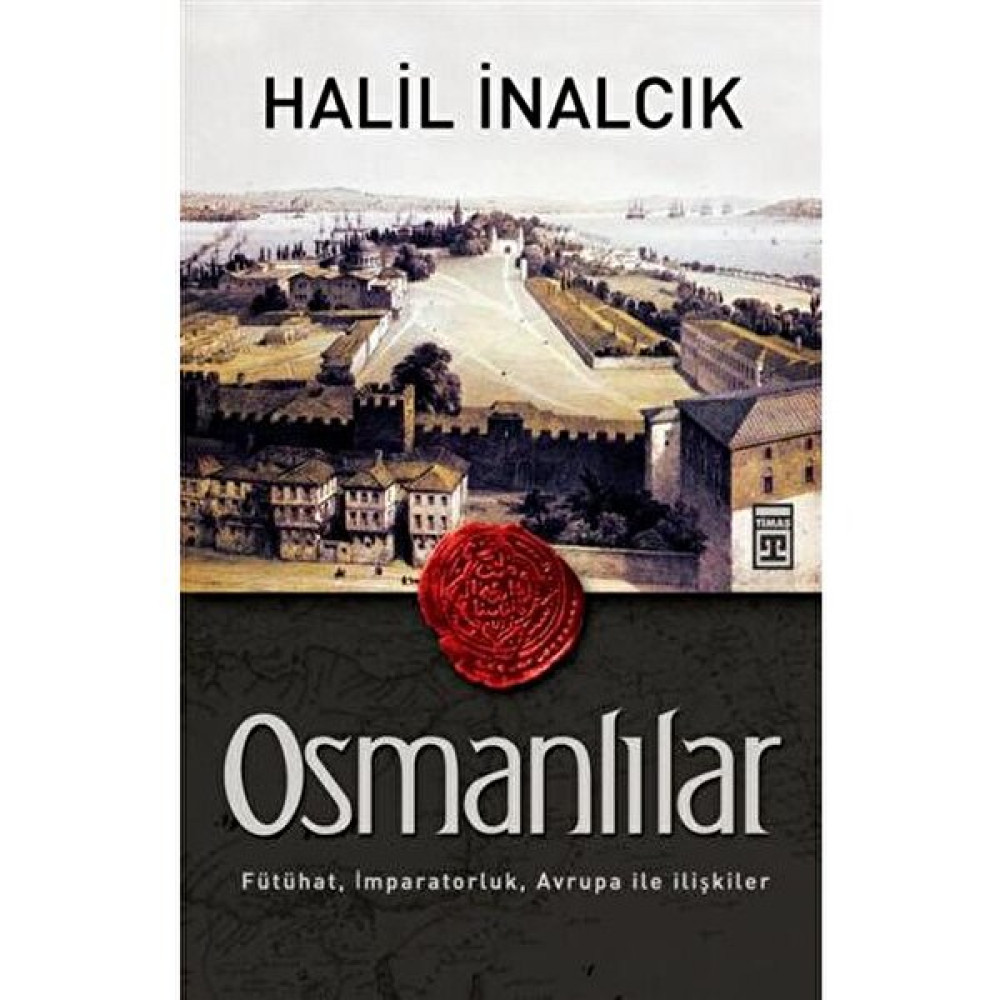 Osmanlılar - Halil İnalcık Osmanlı Tarihi Fiyatı