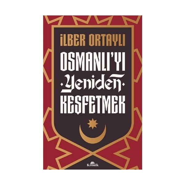 Osmanlı’yı Yeniden Keşfetmek - İlber Ortaylı - İmzalı Dünya Tarihi Fiyatı