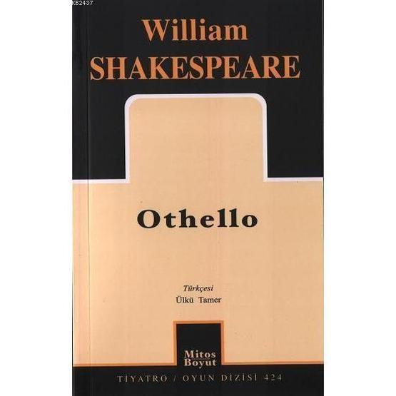 OTHELLO - WILLIAM SHAKESPEARE Tiyatro - Piyes Fiyatı
