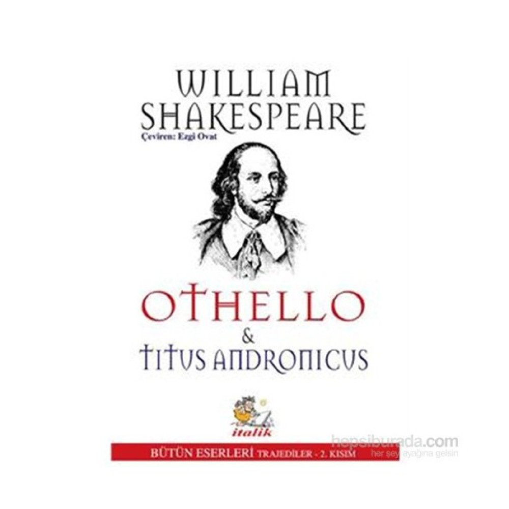 Othello Titus Andronicus-William Shakespeare Çeviri Romanlar Fiyatı