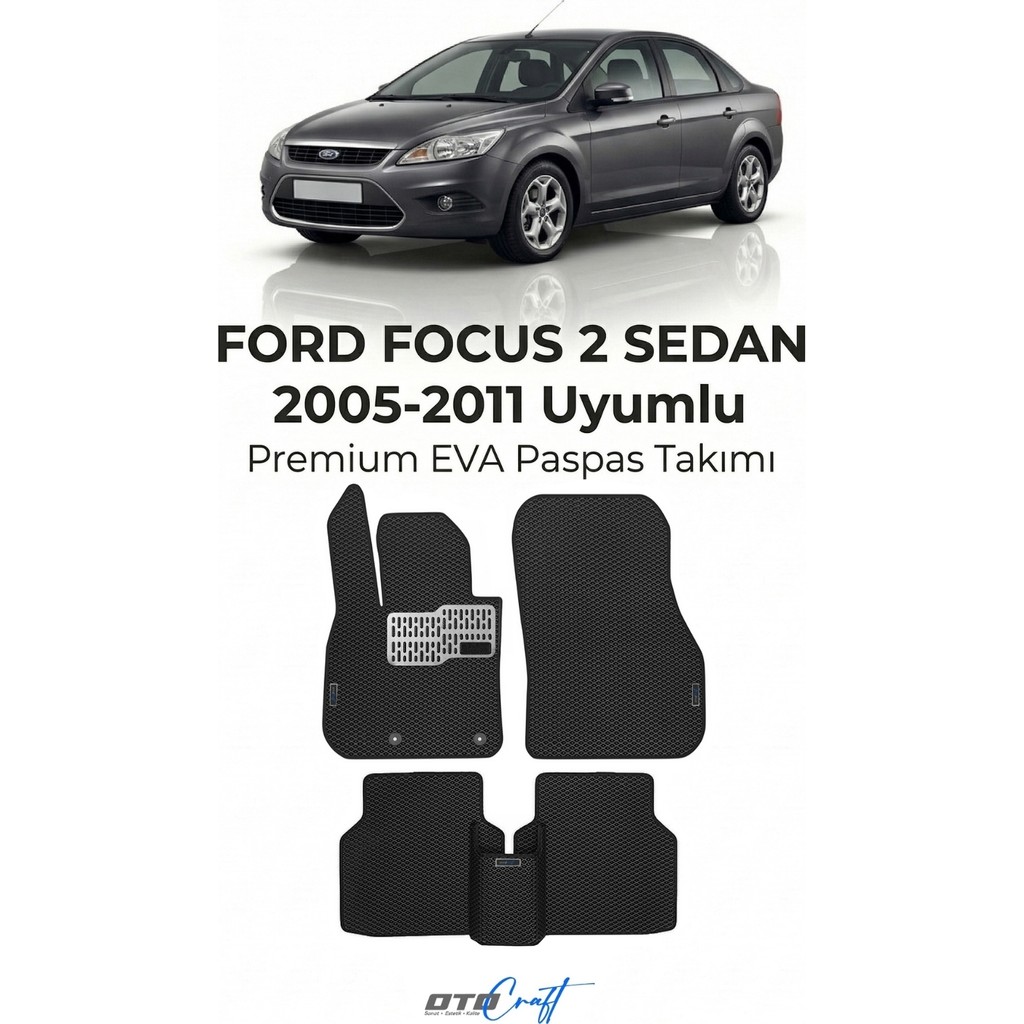 Otocraft Ford Focus 2 Sedan (2005-2011) Araca Özel 3D Havuzlu Eva Oto Paspas Full Set 5 Parça - Siyah Araca Özel Paspaslar Fiyatı