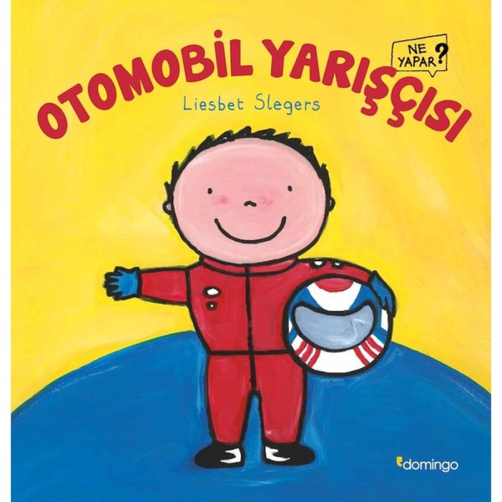 Otomobil Yarışçısı Ne Yapar? - Liesbet Slegers Çocuk Öykü Fiyatı