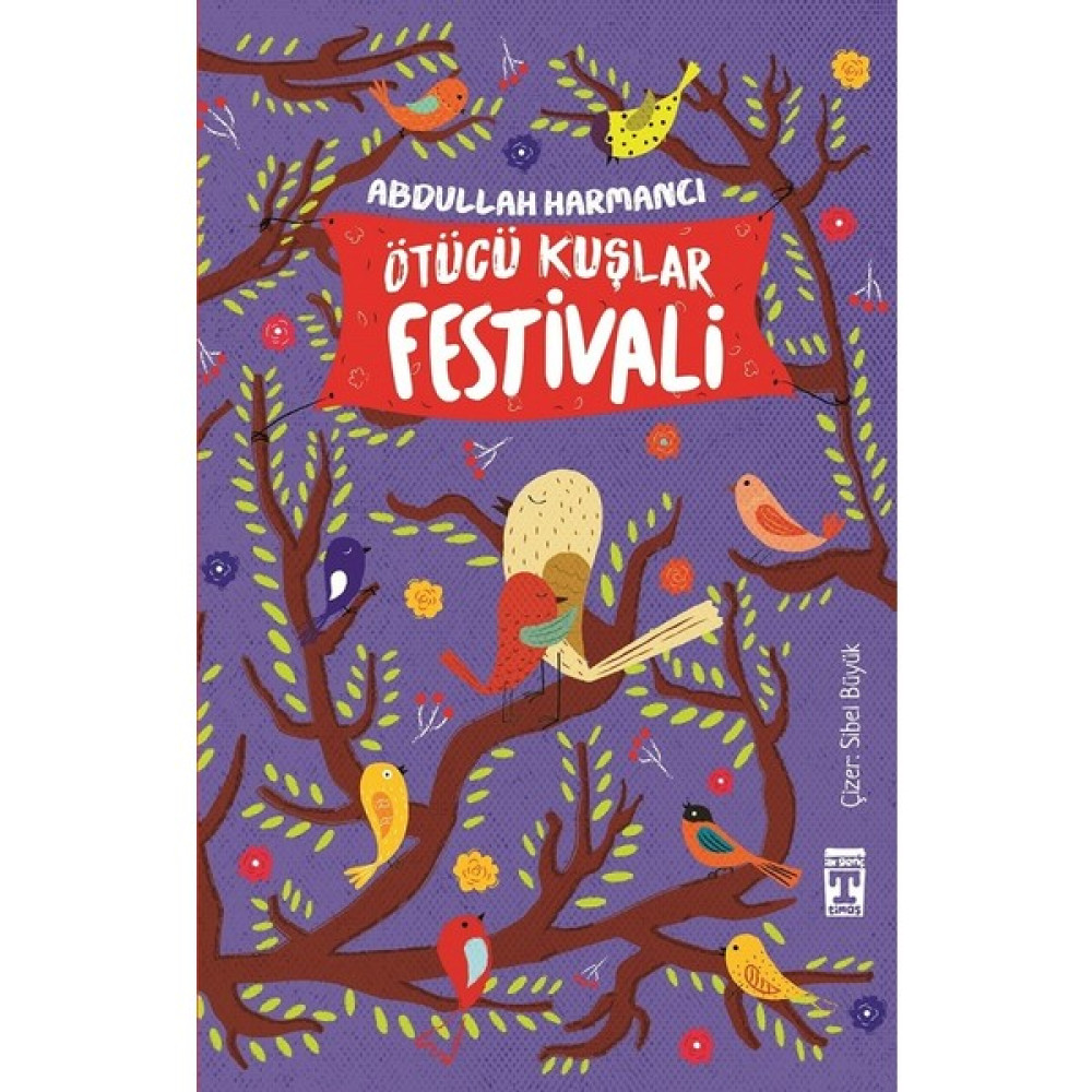 Ötücü Kuşlar Festivali - Abdullah Harmancı Çocuk Öykü Fiyatı