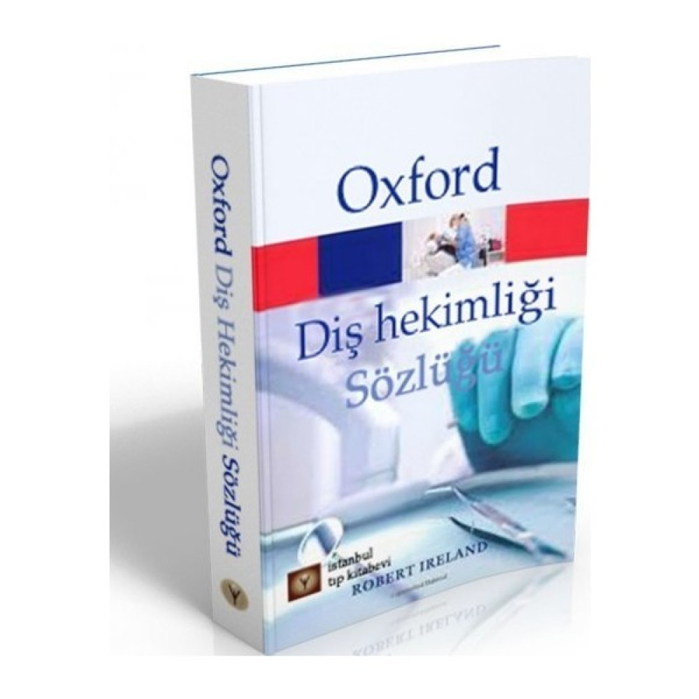 Oxford Diş Hekimliği Sözlüğü - Robert Ireland Tıp Kitapları Fiyatı