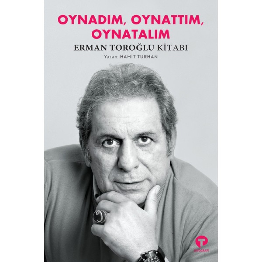 Oynadım, Oynattım, Oynatalım - Hamit Turhan Biyografi Kitapları Fiyatı