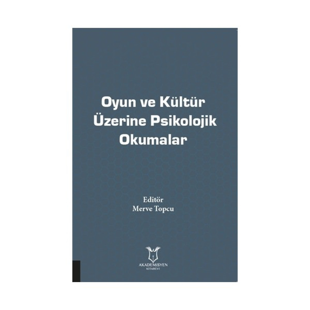 Oyun Ve Kültür Üzerine Psikolojik Okumalar - Merve Topcu Kişisel Gelişim ve Psikoloji Fiyatı