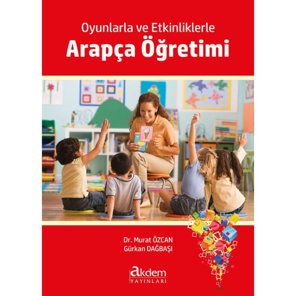 Oyunlarla ve Etkinliklerle Arapça Öğretimi - Gürkan Dağbaşı Yabancı Dil Öğretici Kitaplar ve Eğitim Setleri Fiyatı