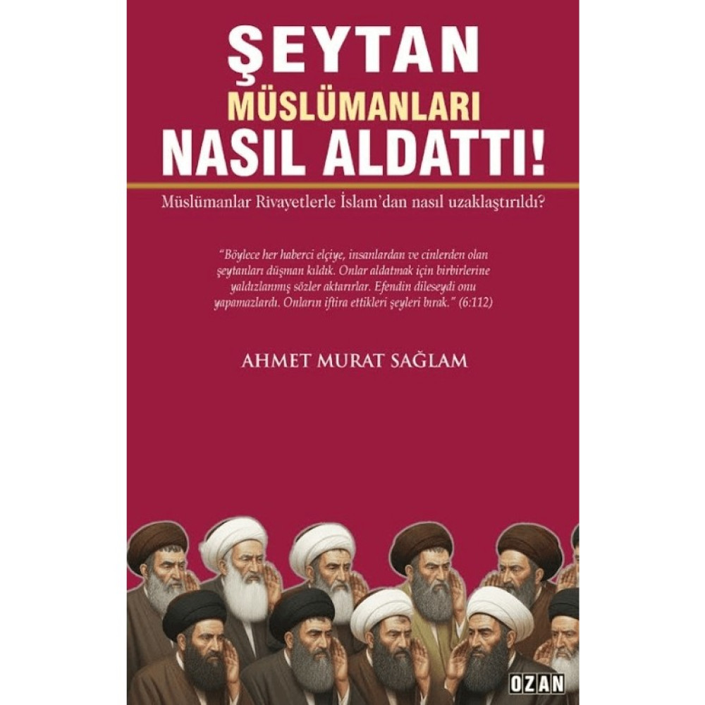 Ozan Yayıncılık Şeytan Müslümanları Nasıl Aldattı! Din Kitapları Fiyatı