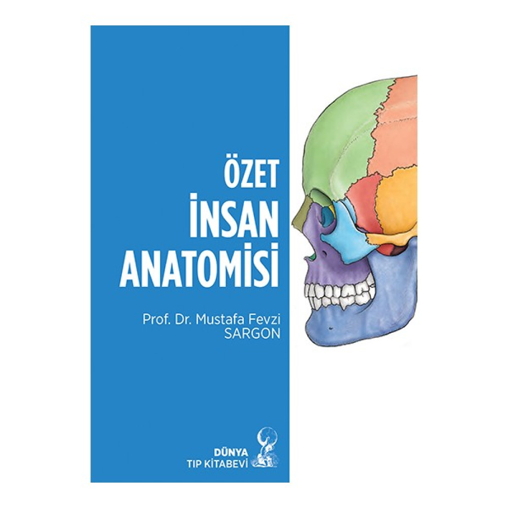 Özet Insan Anatomisi - Mustafa Fevzi Sargon Tıp Kitapları Fiyatı