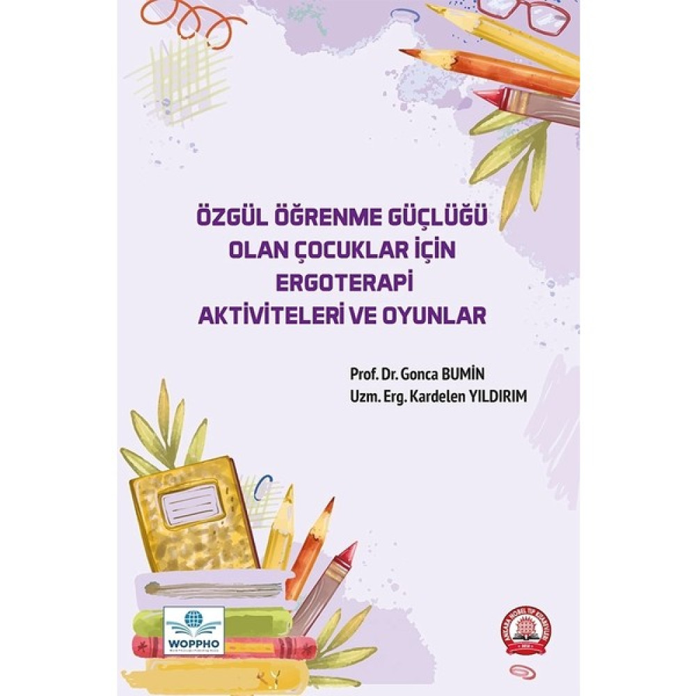 Özgül Öğrenme Güçlüğü Olan Çocuklar Için Ergoterapi Aktiviteleri ve Oyunlar Tıp Kitapları Fiyatı