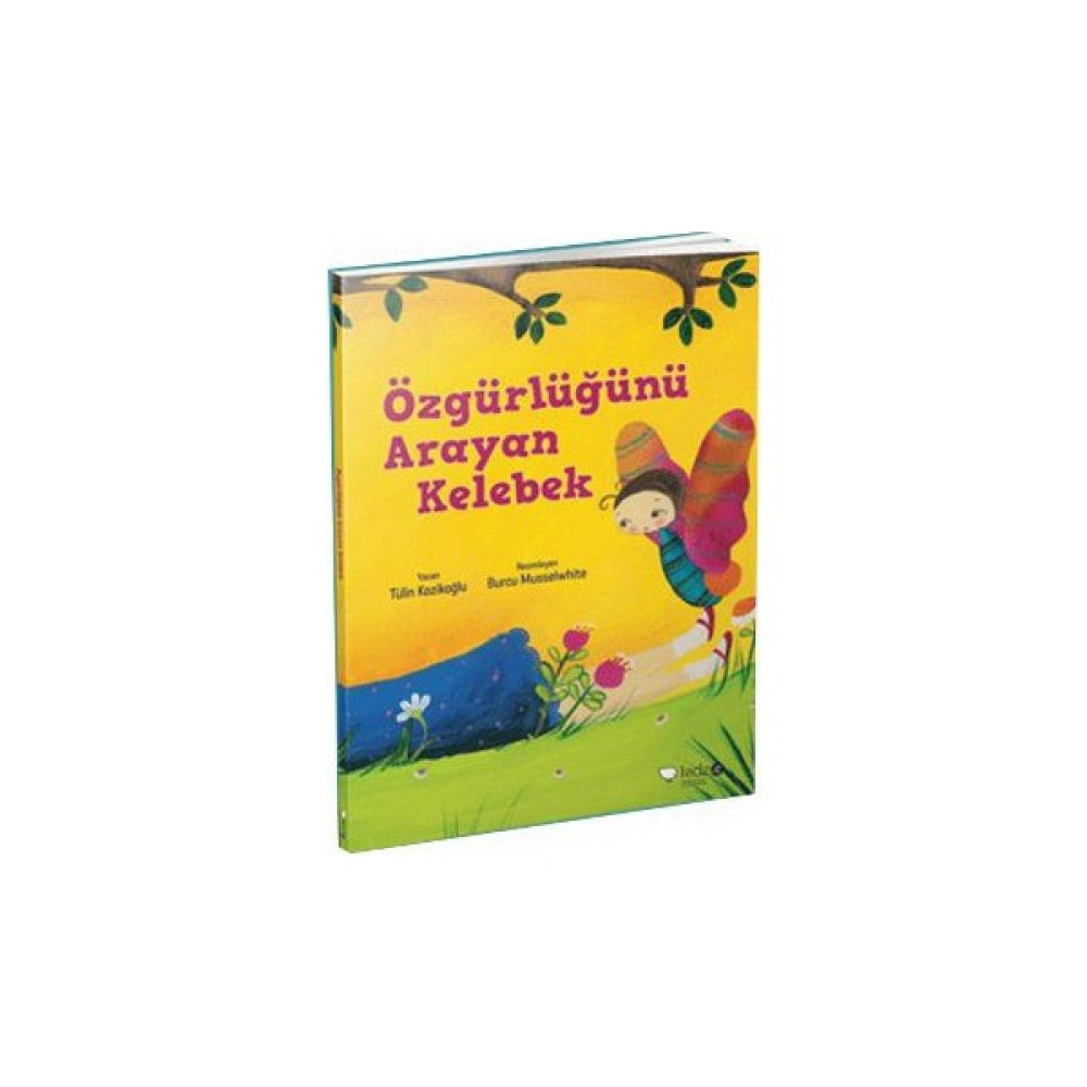 Özgürlüğünü Arayan Kelebelek - Tülin Kozikoğlu Çocuk Masal Fiyatı