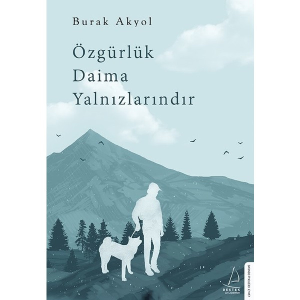 Özgürlük Daima Yalnızlarındır - Burak Akyol Deneme - İnceleme Fiyatı