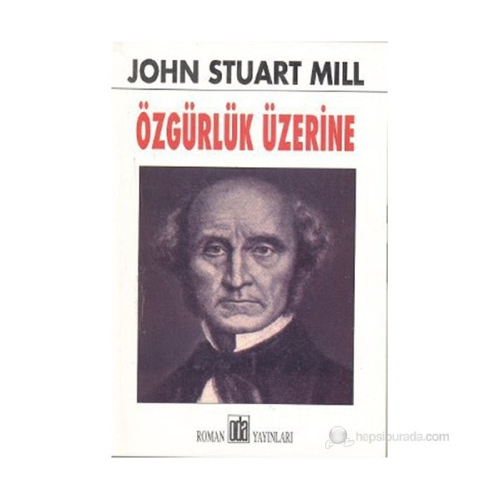 Özgürlük Üzerine-John Stuart Mill Felsefe Kitapları Fiyatı
