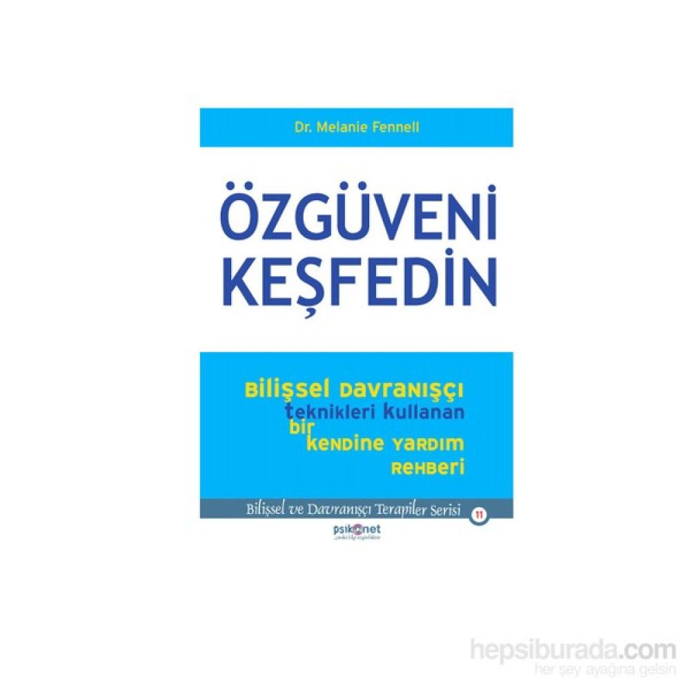 Özgüveni Keşfedin - Melanie Fennell Kişisel Gelişim ve Psikoloji Fiyatı