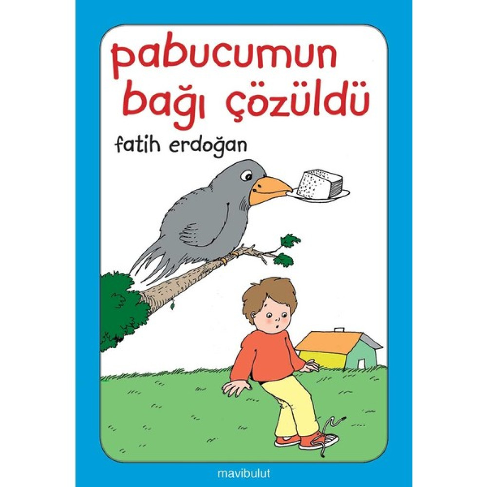 Pabucumun Bağı Çözüldü!.. - Karton Kapak Çocuk Masal Fiyatı