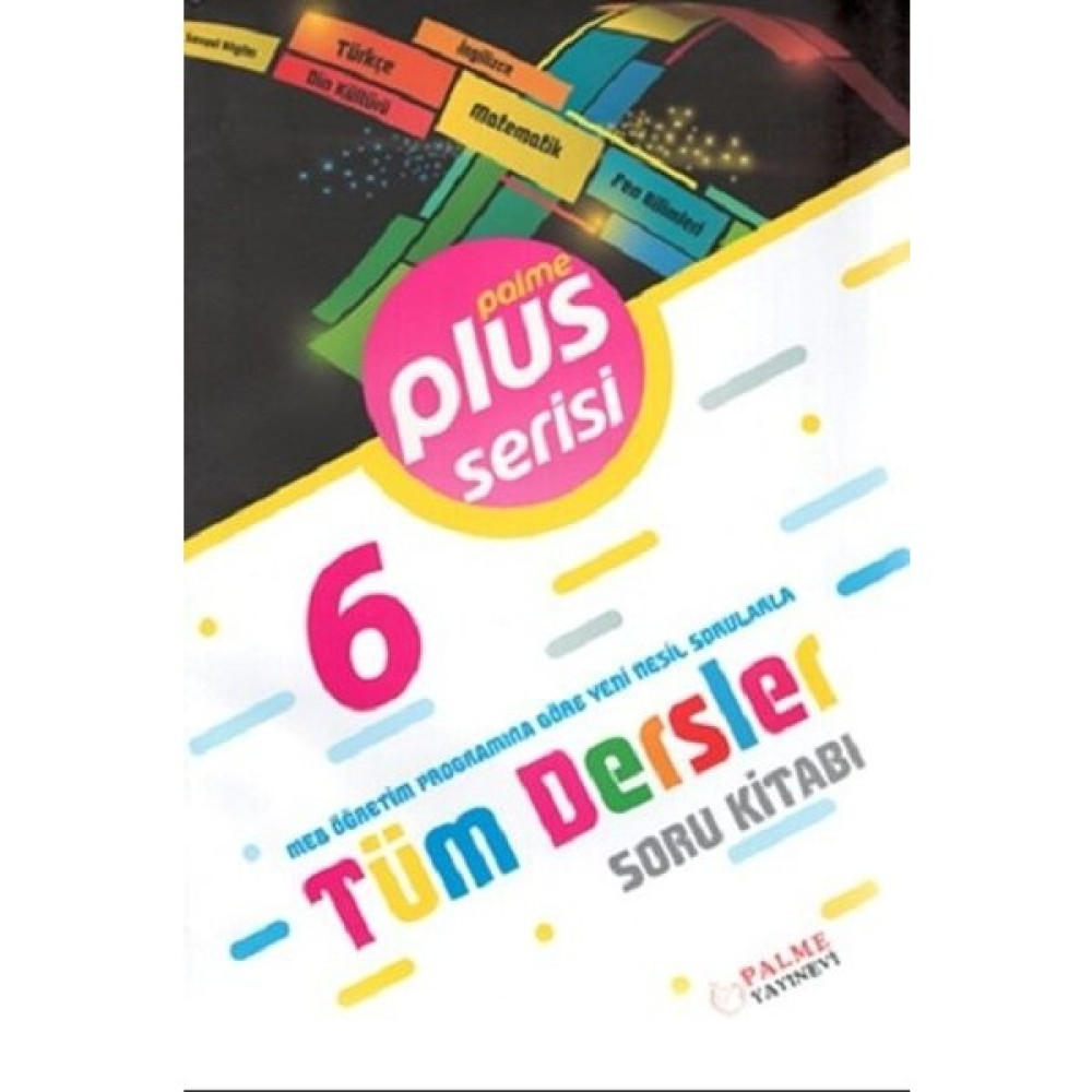 Palme Yayıncılık 6.Sınıf Plus Serisi Tüm Dersler Soru Kitabı Tüm Dersler Fiyatı