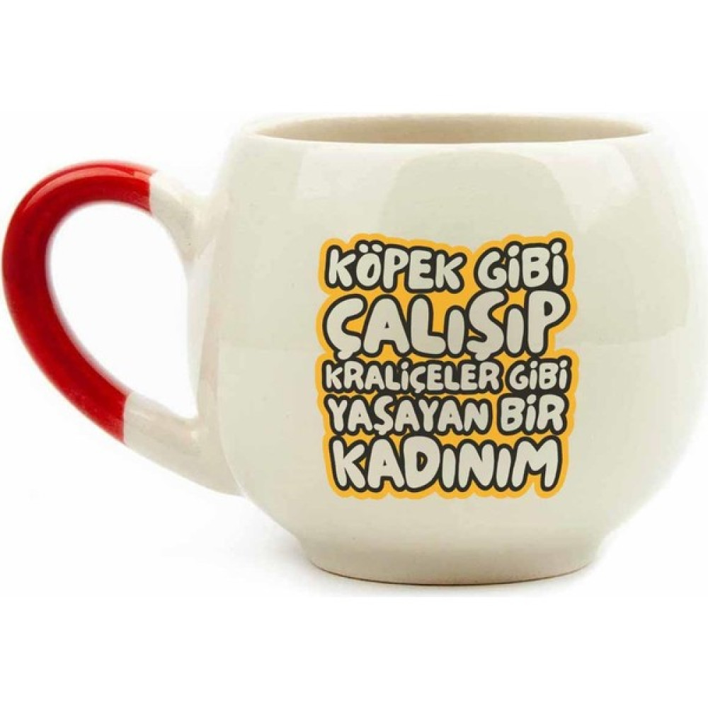 Palto Tasarım Köpek Gibi Çalışıp Kraliçeler Gibi Yaşayan Bir Kadınım Krem Parlak Balon Kupa (Kırmızı Kulp) Fincan / Bardak / Kahve Takımı Fiyatı