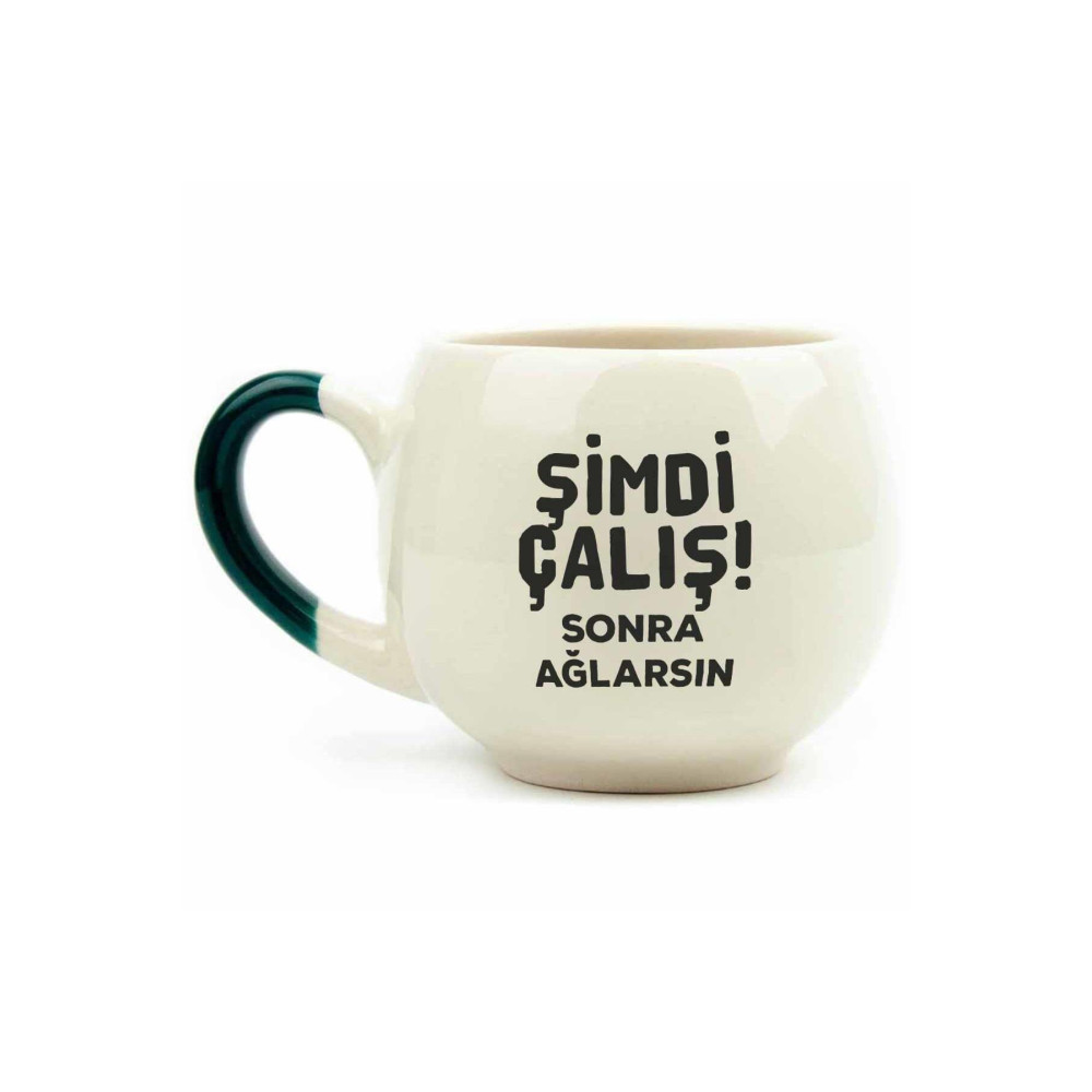 PALTO TASARIM Şimdi Çalış! Sonra Ağlarsın Krem Parlak Balon Kupa (YEŞİL KULP) - Hediye Seramik Kupa Kupa Fiyatı