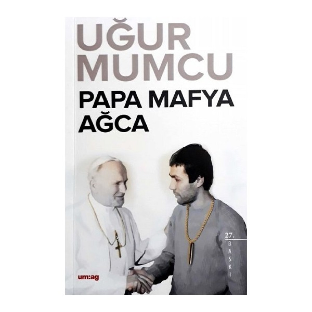 Papa Mafya Ağca - Uğur Mumcu Türk ve Dünya Siyaseti Fiyatı