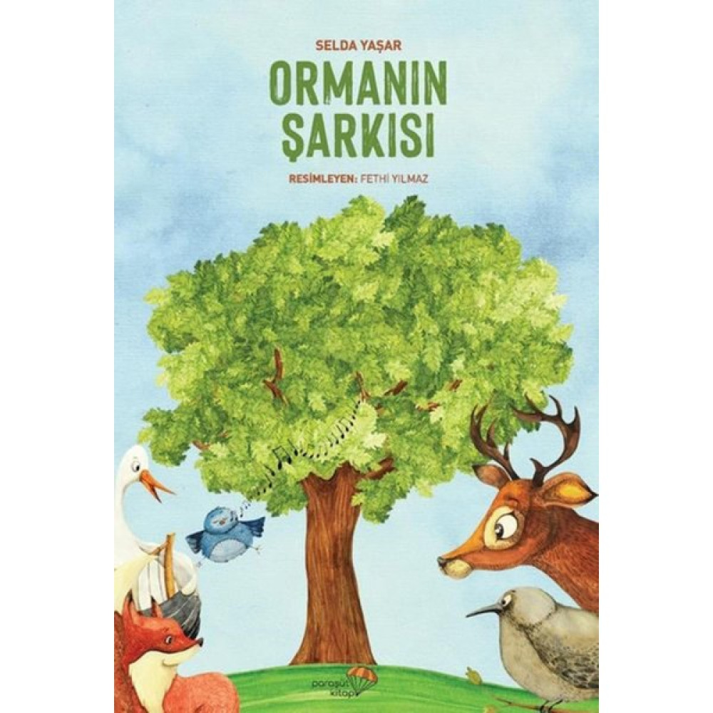 Paraşüt Kitap Ormanın Şarkısı - Selda Yaşar Çocuk Roman Fiyatı