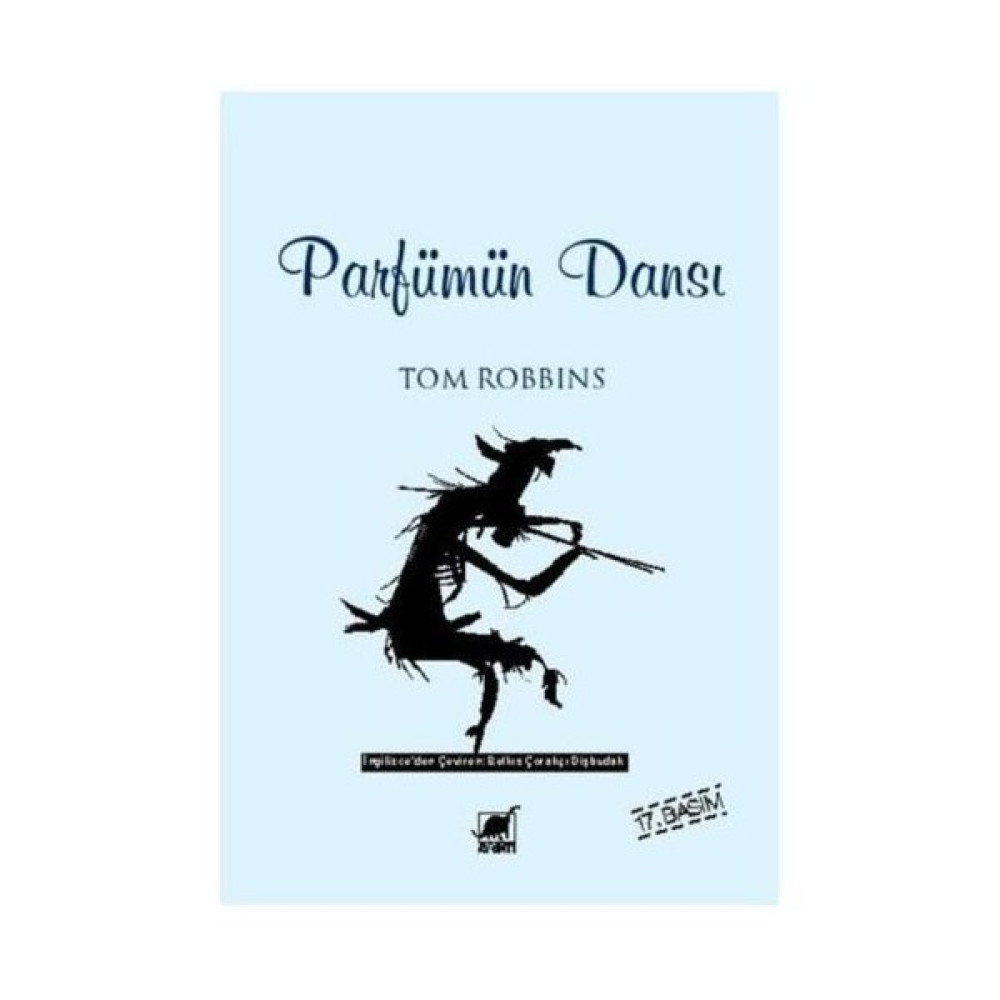Parfümün Dansı - Tom Robbins Dünya Edebiyatı Fiyatı