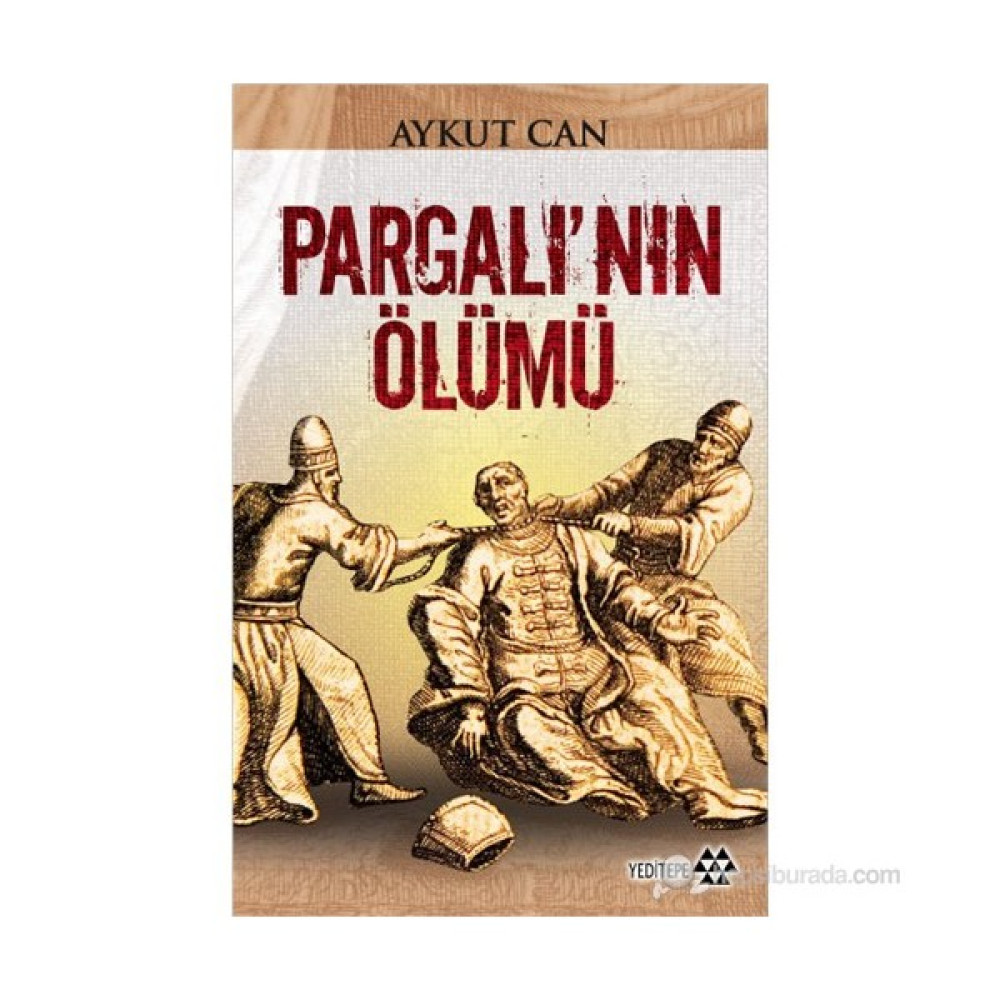 Pargalı'Nın Ölümü-Aykut Can Osmanlı Tarihi Fiyatı